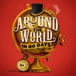 Around The World in 80 Days, 2023 Tour Around The World in 80 Days, 2023 Tour