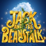 Jack and the Beanstalk: Pantomine, Theatre Royal Stratford East Jack and the Beanstalk: Pantomine, Theatre Royal Stratford East