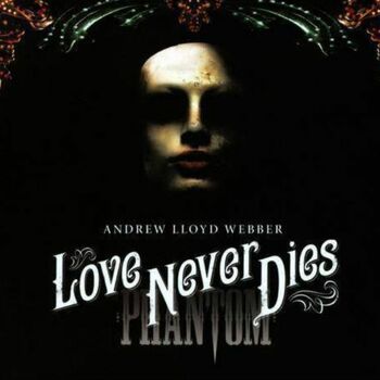 Love Never Dies Love Never Dies