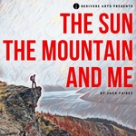 The Sun, the Mountain and Me, Union Theatre The Sun, the Mountain and Me, Union Theatre