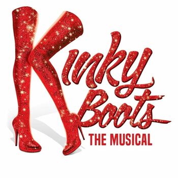 Kinky Boots The Musical Kinky Boots The Musical