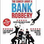 The Comedy About a Bank Robbery The Comedy About a Bank Robbery
