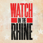 Watch on the Rhine, Donmar Warehouse Watch on the Rhine, Donmar Warehouse