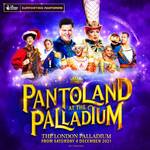Pantoland at the Palladium, London Palladium Pantoland at the Palladium, London Palladium