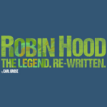Robin Hood: The Legend. Re-written., Regent's Park Open Air Theatre Robin Hood: The Legend. Re-written., Regent's Park Open Air Theatre