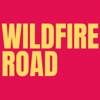 Wildfire Road Wildfire Road