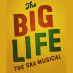 The Big Life, Theatre Royal Stratford East The Big Life, Theatre Royal Stratford East
