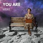 You are Here You are Here