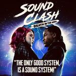 Sound Clash: Death in the Arena, Pleasance Courtyard Sound Clash: Death in the Arena, Pleasance Courtyard