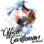 An Officer and a Gentleman The Musical, UK Tour 2024 An Officer and a Gentleman The Musical, UK Tour 2024