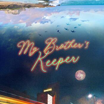 My Brother's Keeper My Brother's Keeper