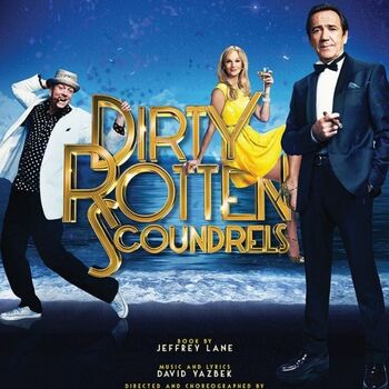 Dirty Rotten Scoundrels Dirty Rotten Scoundrels