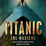 Titanic the Musical, UK Tour 2023 Titanic the Musical, UK Tour 2023