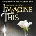 Imagine This, Gillian Lynne Theatre Imagine This, Gillian Lynne Theatre