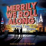 Merrily We Roll Along, Harold Pinter Theatre Merrily We Roll Along, Harold Pinter Theatre