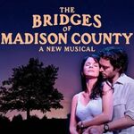 The Bridges of Madison County, Menier Chocolate Factory The Bridges of Madison County, Menier Chocolate Factory