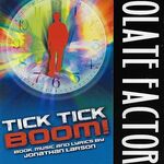 Tick, Tick... Boom!, Menier Chocolate Factory Tick, Tick... Boom!, Menier Chocolate Factory