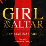 Girl On An Altar, Kiln Theatre & Cinema Girl On An Altar, Kiln Theatre & Cinema