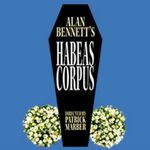 Habeas Corpus, Menier Chocolate Factory Habeas Corpus, Menier Chocolate Factory