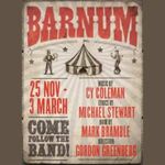Barnum, Menier Chocolate Factory Barnum, Menier Chocolate Factory