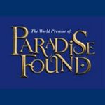 Paradise Found, Menier Chocolate Factory Paradise Found, Menier Chocolate Factory
