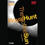 The Royal Hunt of the Sun, National Theatre The Royal Hunt of the Sun, National Theatre