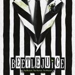 Beetlejuice - The Musical Beetlejuice - The Musical