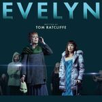 Evelyn, Southwark Playhouse Borough Evelyn, Southwark Playhouse Borough