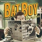 Bat Boy - The Musical, London Palladium Bat Boy - The Musical, London Palladium