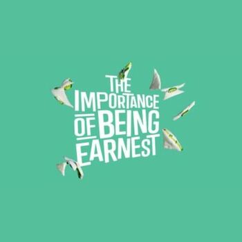 The Importance Of Being Earnest The Importance Of Being Earnest