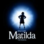 Matilda the Musical Matilda the Musical
