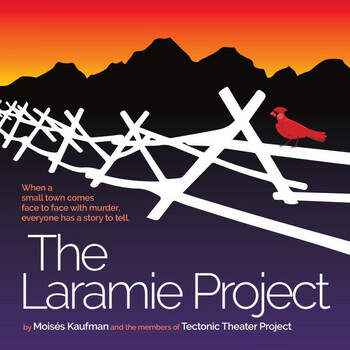 The Laramie Project The Laramie Project