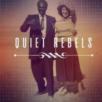 Quiet Rebels Quiet Rebels