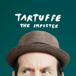 Tartuffe, Theatre Royal Haymarket Tartuffe, Theatre Royal Haymarket