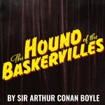 The Hound Of The Baskervilles, Radio Play Tour 2022 The Hound Of The Baskervilles, Radio Play Tour 2022