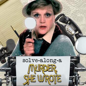 Solve-A-Long Murder She Wrote Solve-A-Long Murder She Wrote